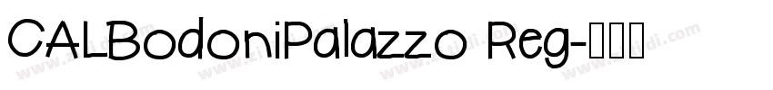 CALBodoniPalazzo Reg字体转换